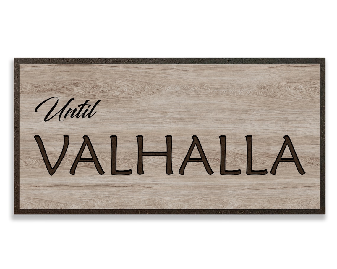 Until Valhalla Viking Quote Pagan Remembrance Memorial - Etsy