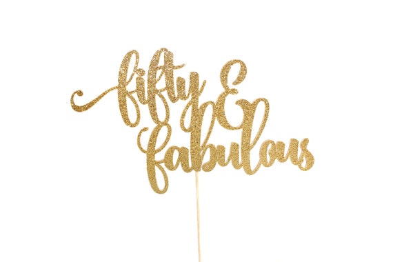 50th Fabulous Cake Topper - 50th Happy Birthday Party Decoration, Golden Glitter