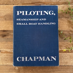 Piloting Seamanship and Small Boat Handling 1969-1970 47th year- book of ships and nice graphics- Vintage coffee table book about ships