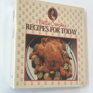 Betty Crocker Recipes for today cookbook binder 1986- vintage cookbook