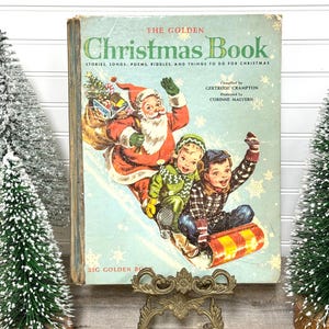 The Golden Christmas book by Gertrude Crampton and illustrated by Corrine Malvern- vintage kid’s Christmas book- Christmas decor