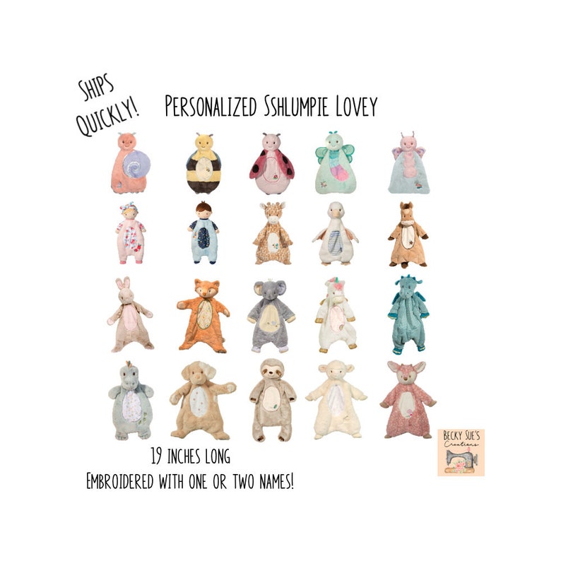 May include: Collection of personalized plush loveys in various animal designs, including a snail, bee, ladybug, and bunny. Each lovey is approximately 19 inches long and can be embroidered with one or two names. The image also includes the text "SHIPS QUICKLY!"