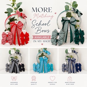 May include: A collection of hair bows in various colors and patterns, including red, green, black, blue, and teal gingham and solid fabrics. The text MORE Matching School Bows AVAILABLE IN MY SHOP is displayed centrally among the bow arrangements.