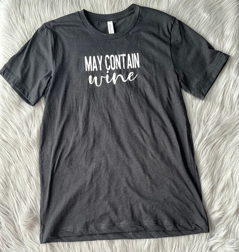 May Contain Wine T-Shirt