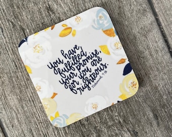 Floral Coaster - Nehemiah 9:8b