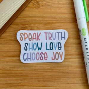 Sticker chrétien - Dites la vérité, montrez votre amour, choisissez la joie - Sticker foi pour ordinateur portable, bouteille d'eau, journal biblique et cadeaux