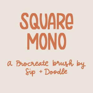 May include: Square Mono, a Procreate brush by Sip + Doodle, is a digital brush designed for use in the Procreate app.