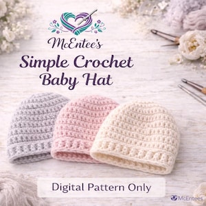 Könnte beinhalten: Drei gehäkelte Babyhüte in den Farben Grau, Rosa und Creme. Die Hüte werden auf einer hellen Holzoberfläche präsentiert. Das Bild enthält den Text "McEntree's Simple Crochet Baby Hat" und "Digital Pattern Only".
