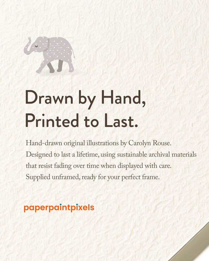 Hand-drawn original illustrations by Carolyn Rouse. Designed to last a lifetime, using sustainable archival materials that resist fading over time when displayed with care. Supplied unframed, ready for your perfect frame.