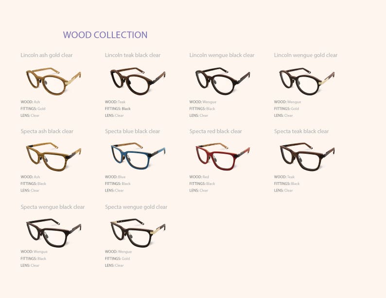 May include: A collection of eight pairs of eyeglasses with wooden frames in various colors and styles. The frames are labeled with the wood type and color, such as "Lincoln ash gold clear" and "Specta wengue black clear".