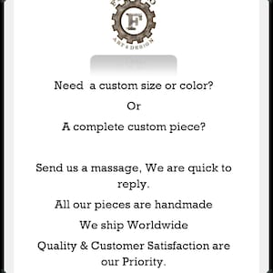 May include: A white background with black text that reads "Ferrero Art & Design". The text is surrounded by a gear with a rusty metal texture. The text below reads "Need a custom size or color? Or A complete custom piece? Send us a message, We are quick to reply. All our pieces are handmade We ship Worldwide Quality & Customer Satisfaction are our Priority."