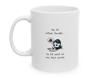 Funny Chocolate Withdrawal Mug: "Detecting Sarcasm" - Gift for Dieters