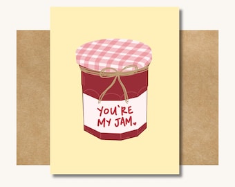 You're My Jam Card - Funny Valentines Day Card // Jelly Valentine // Jam Valentine // Cute Valentine // Cute Anniversary Card