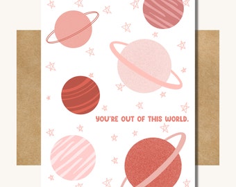 You're Out of This World Card – Space Valentine, Funny Pun