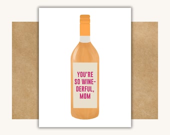 Wine Mothers Day Card -- Card for Mother's Day // Funny Mother's Day Card // Best Mom Card // Wine Mothers Day Gift // Cute Card for Mom
