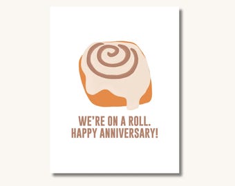We’re On A Roll. Happy Anniversary! — Anniversary Card // Card for Bakery // Cinnamon Roll Card // Funny Anniversary Card // Baked Goods