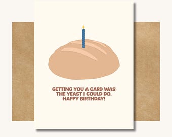 Sourdough Birthday Card - Funny Sourdough Birthday Card // Food Birthday Card // Baker Birthday Card // Bread Birthday Carc