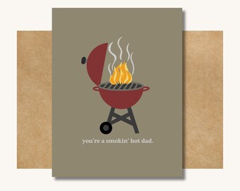 You're a Smokin' Hot Dad -- Card for New Dad // New Parents Card // Father's Day Card // Funny Card for Dad // Card for Husband // Grill Dad