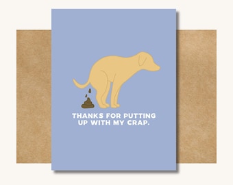 Thanks for Putting Up With My Crap -- Funny Card // Funny Mothers Day Card // Funny Fathers Day Card // Unique Father's Day Card