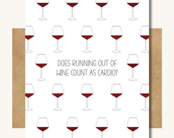 Does Running Out of Wine Count as Cardio Card — Valentines Day Card // Funny Birthday Card // Wine Lovers Gift // 21st Birthday Card