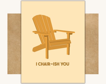 I Chair-Ish You Card--  Funny Valentine // Funny Card for Significant Other // Funny Card for Wife // Funny Card for Husband