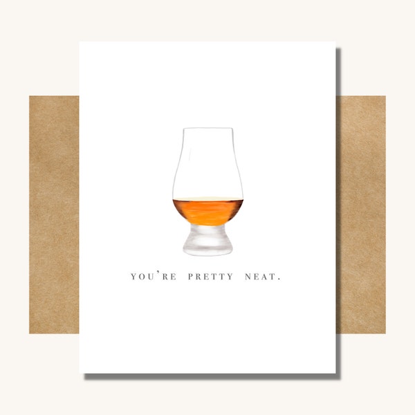 You’re Pretty Neat Card - Whiskey Birthday Card // Funny Card for Husband // Bourbon Lover Card // Father’s Day Card // Bourbon Valentine