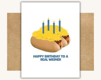 Happy Birthday to A Real Weiner -- Cincinnati Chili Card // Cincinnati Birthday Card // Funny Cincinnati Card // Skyline Chili Card