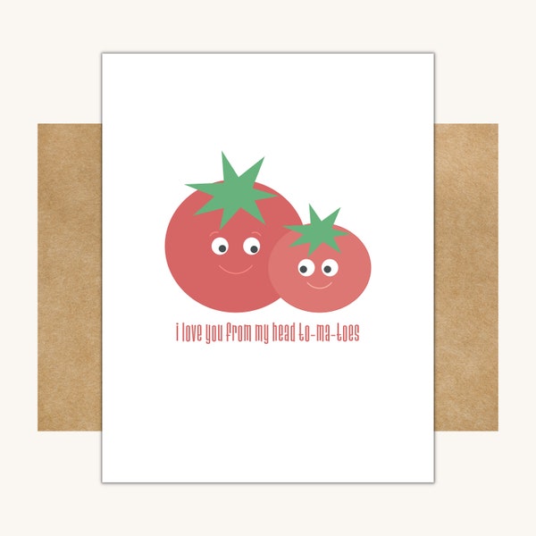 I Love You From My Head To-Ma-Toes -- Tomato Greeting Card // Tomato Card // Cards with Fruits // Cards with Vegetables // Valentines Day