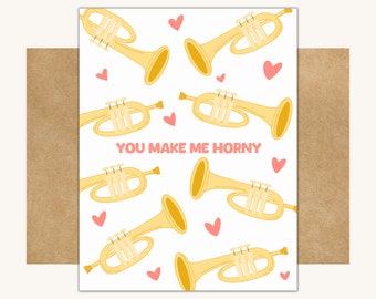 You Make Me Horny Card -- Funny Card for Spouse // Funny Card for Boyfriend // Inappropriate Card for Spouse// Funny Card for Girlfriend