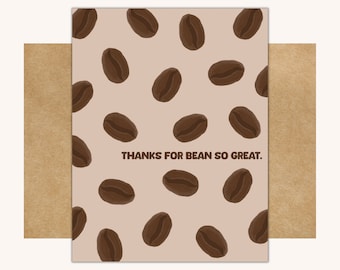 Thanks for Bean So Great -- Funny Coffee Card // Cute Coffee Stationery Card // Mothers Day Coffee Card // Coffee Card for Mom