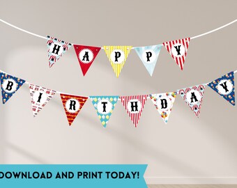 May include: A colourful printable banner with the words "Happy Birthday" in white letters on a red, white and blue striped background. The banner is ideal for a carnival or circus themed party.