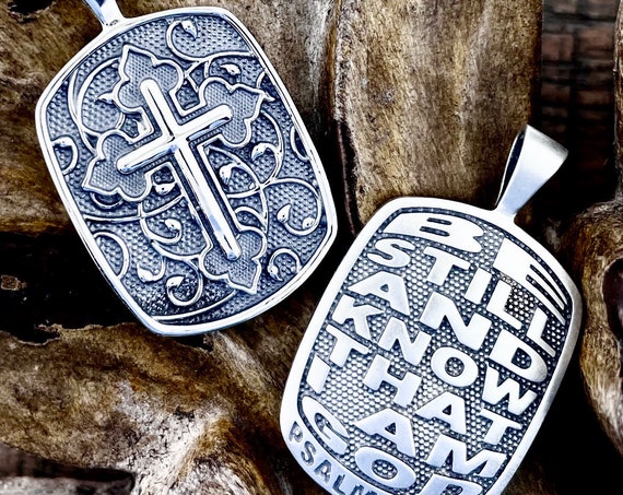 Be Still and Know That I Am God Psalm 46:10 Reversible Christian Pendant Sterling Silver