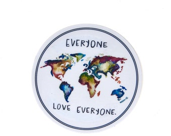 Everyone Love Everyone Sticker/Decal, Weather Resistent, Durable, Vinyl Sticker, World Map, Watercolor