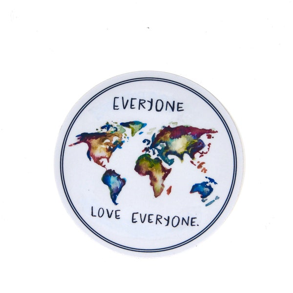 Everyone Love Everyone Sticker/Decal, Weather Resistent, Durable, Vinyl Sticker, World Map, Watercolor