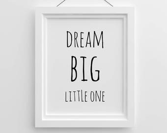 Dream Big Printable Quote, Nursery Wall Decor, Baby Boy Quotes,Kids Bedroom Decor, Playroom Printable Decor, Downloadable Prints,Baby Prints