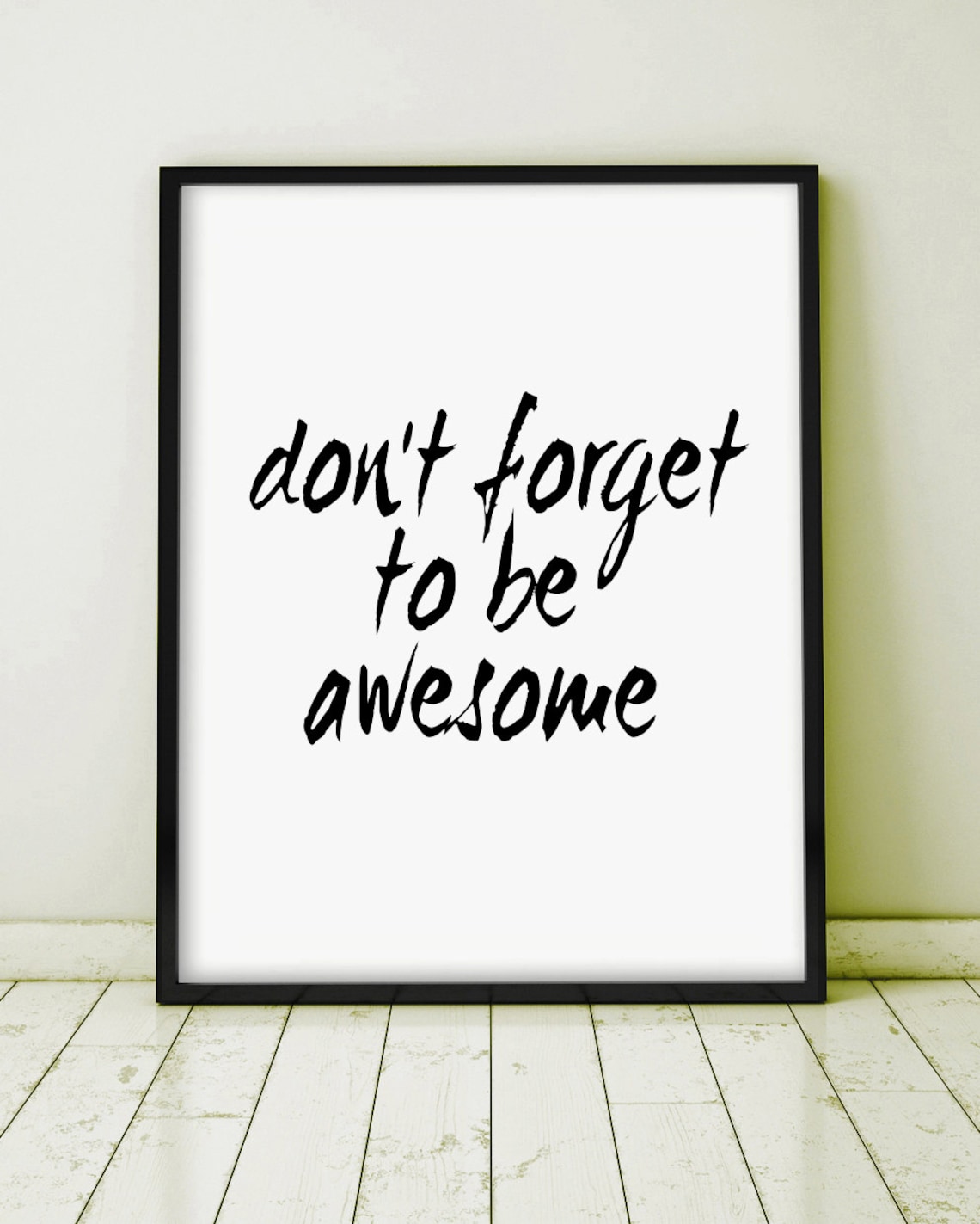 Don't Forget to Be Awesome Printable Quote Poster Inspirational Art ...