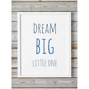 Dream Big Little One Printable Blue Nursery Wall Art Kids Room Decor ...