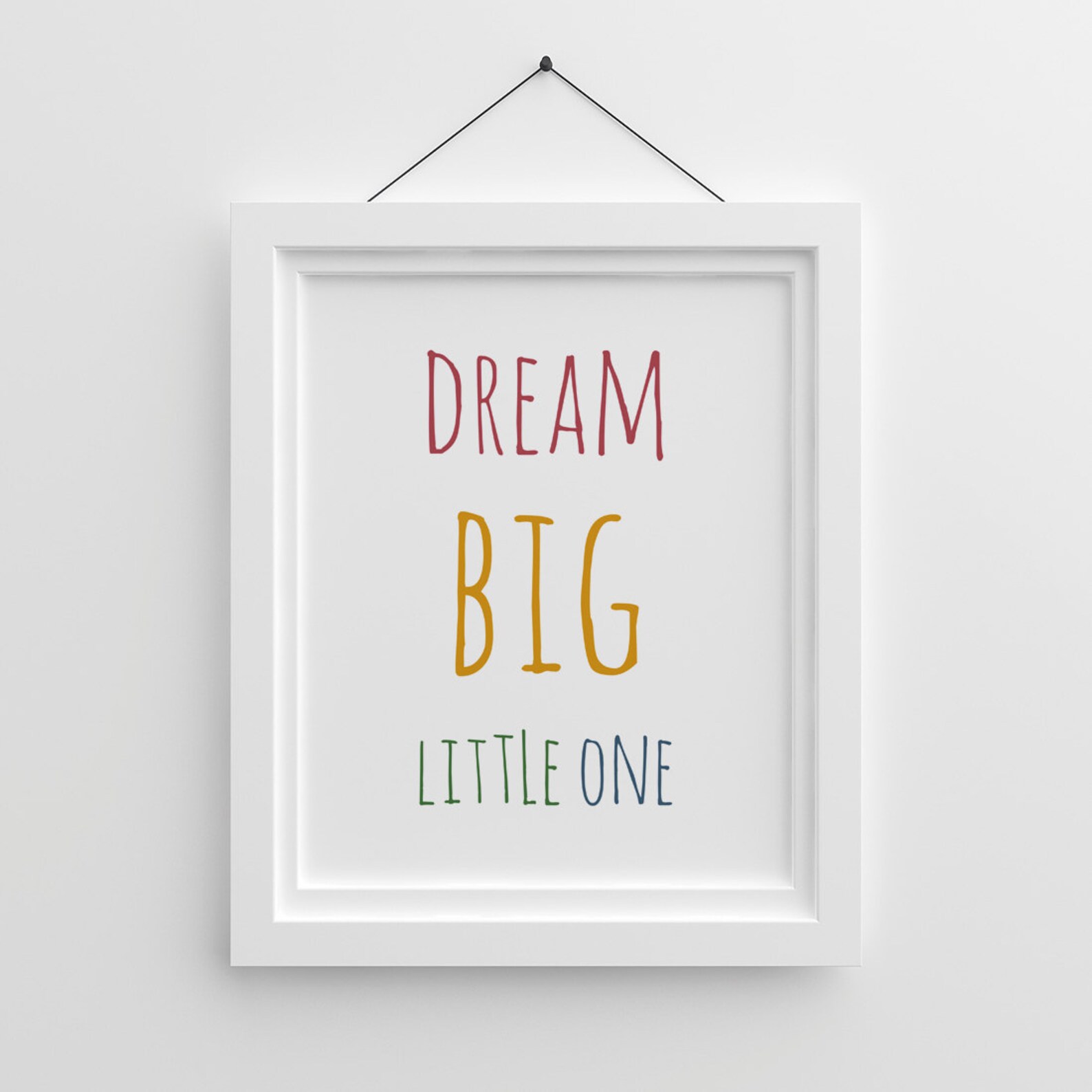 Dream Big Little One Printable Colorful Large Quote Nursery Wall Art ...