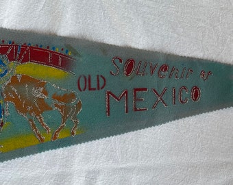 Vintage Old Mexico Souvenir Pennant