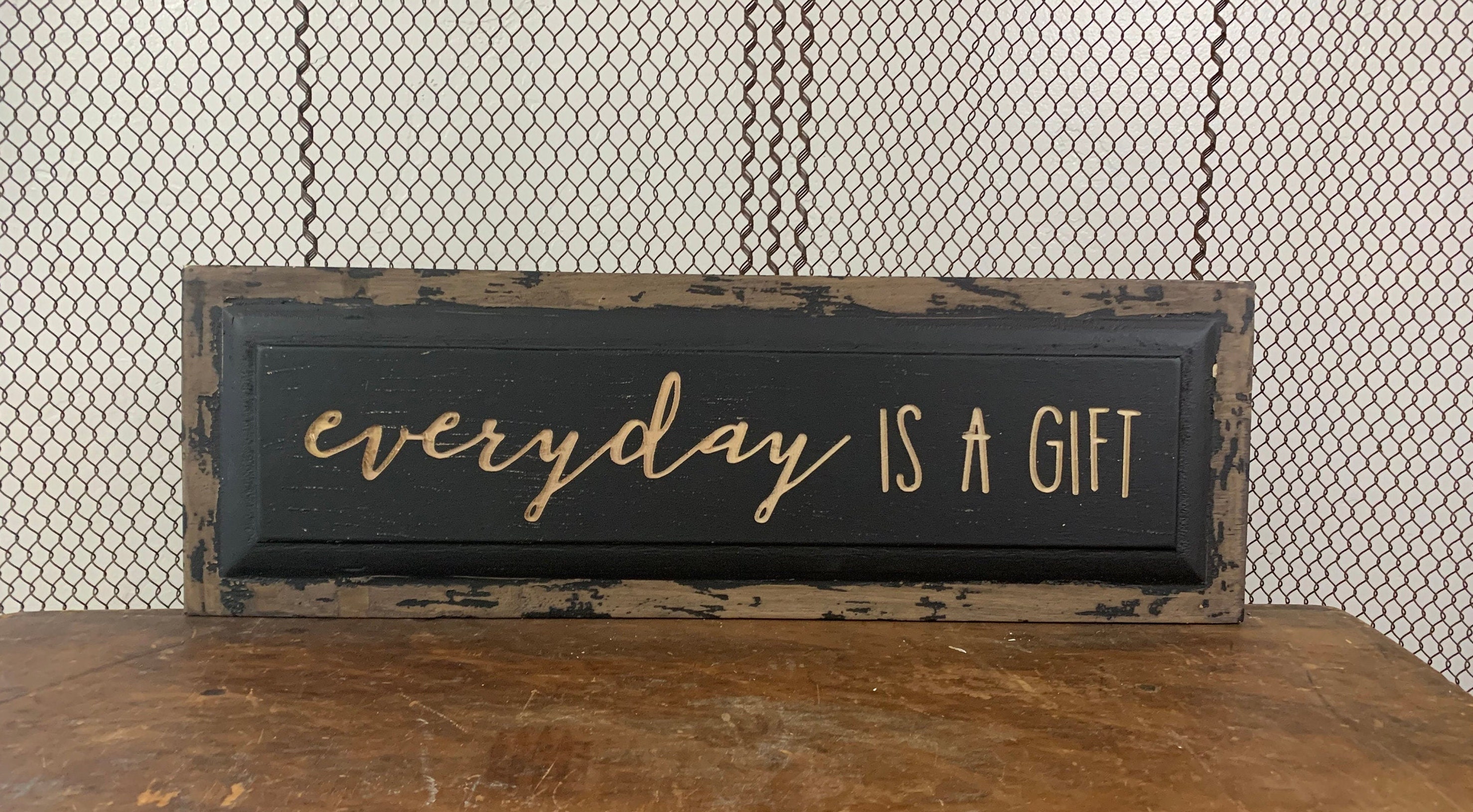 Everyday is a Gift Engraved Wood Sign Inspirational Etsy