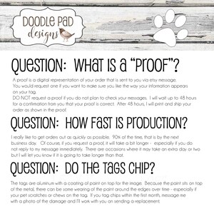 May include: A white background with text and a logo for Doodle Pad Designs. The text answers questions about proofs, production time, and tag durability. A paw print and a logo with a bird are also visible.
