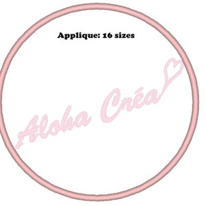 Könnte beinhalten: Rosa Kreis mit dem Text "Aloha Créa" und einem kleinen rosa Herz. Der Text "Applique: 16 Größen" ist ebenfalls enthalten.