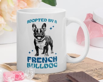 Adottato da un Bulldog francese Tazza, Tazza Bulldog francese, Tazza per amante dei cani, Tazza con citazione del cane, Tazza per cani, Regalo per cani, Regalo per gli amanti dei cani CFUE228