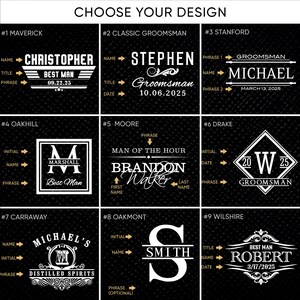 May include: Nine different designs for a personalized groomsman gift. Each design features a different name, title, and date. The designs are in a white font on a black background.