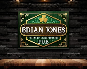 Custom Irish Pub Sign – Custom Bar Sign, Man Cave Sign, Personalize Bar Decor Sign, Irish Bar Sign, Personalized Sign, Irish Pub Art Sign