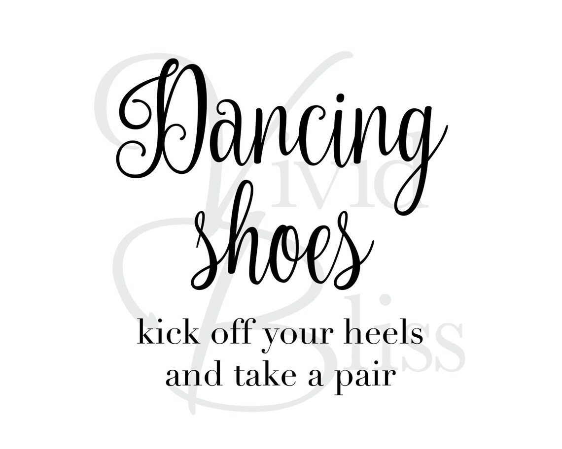 Dancing Shoes Sign Kick off Your Heels and Take a Pair 8x10 Etsy