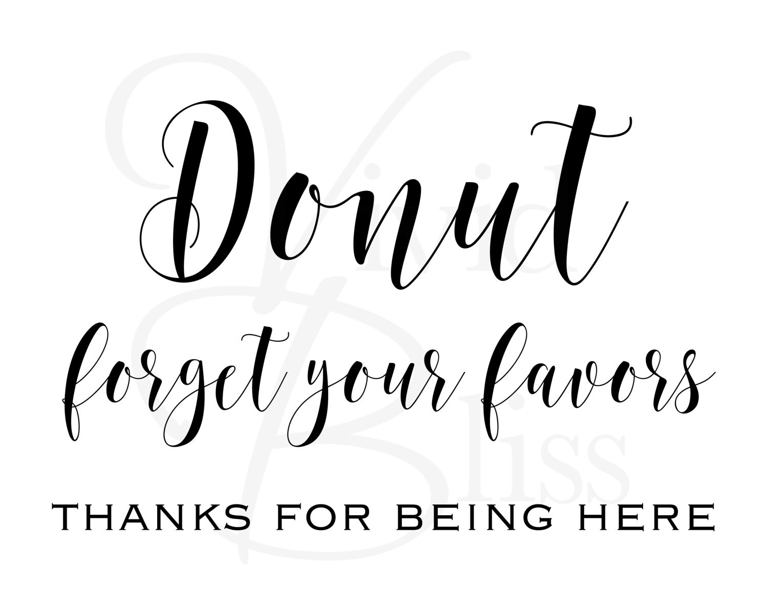 Donut Forget Your Favors 8x10 Printable Sign Digital Donut | Etsy