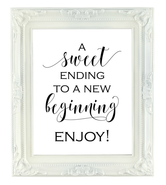 a-sweet-ending-to-a-new-beginning-sign-dessert-table-dessert-table-sign