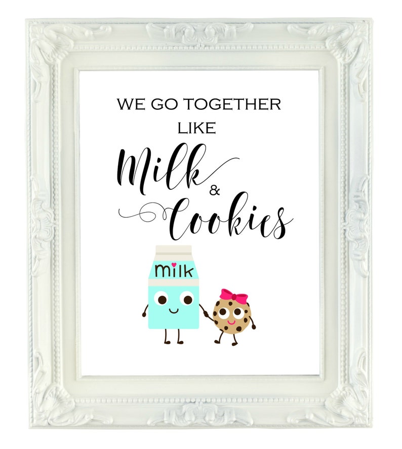 We Go Together Like Milk &amp; Cookies Printable Sign Digital | Etsy