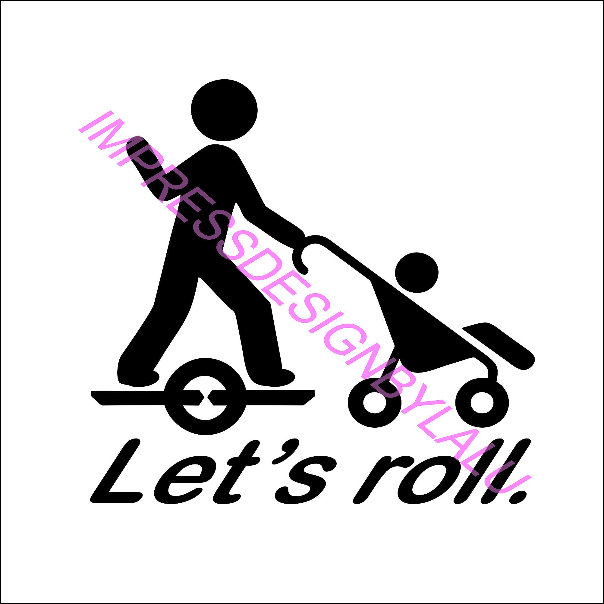 One Wheel Let's Roll, PNG, JPEG Digital Download. One Wheel Gear